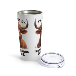 I'm Not Moo-dy, Resting Cow Face - Highland Cow Tumbler