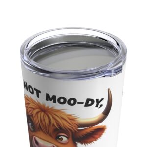 I'm Not Moo-dy, Resting Cow Face - Highland Cow Tumbler