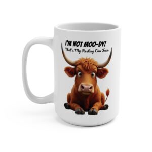 I'm not moo-dy, that's my resting cow face highland cow coffee mug