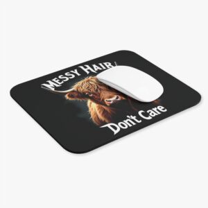 Messy Hair, Don't Care - Highland Cow Mouse Pad