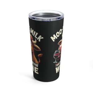 Moo-ve Milk, This is a Job for Wine - Highland Cow Tumbler