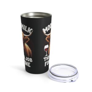 Moo-ve Milk, This is a Job For Wine - Highland Cow Tumbler